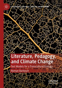 Literature, Pedagogy, and Climate Change - Bartosch, Roman