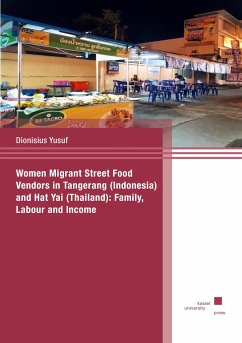 Cover Women Migrant Street Food Vendors in Tangerang (Indonesia) and Hat Yai (Thailand): Family, Labour, and Income