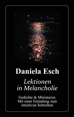 Lektionen in Melancholie (eBook, ePUB) - Esch, Daniela