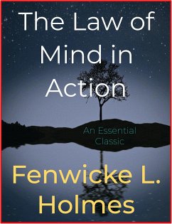 The Law of Mind in Action (eBook, ePUB) - L. Holmes, Fenwicke