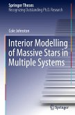 Interior Modelling of Massive Stars in Multiple Systems