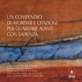 Un compendio di aforismi e citazioni per guardare avanti con sapienza (eBook, PDF)