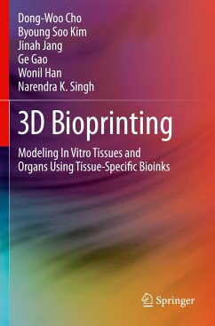 3D Bioprinting - Cho, Dong-Woo;Kim, Byoung Soo;Jang, Jinah