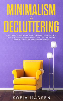 Minimalism & Decluttering (eBook, ePUB) - Madsen, Sofia