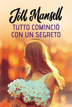 Tutto cominciò con un segreto (eBook, ePUB) - Mansell, Jill