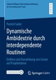Dynamische Ambidextrie durch interdependente Routinen (eBook, PDF)