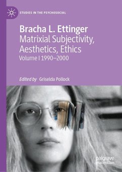 Matrixial Subjectivity, Aesthetics, Ethics, Volume 1, 1990-2000 (eBook, ePUB) - Ettinger, Bracha L.