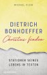 Dietrich Bonhoeffer - Christus finden - Bild 1