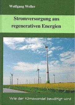 Stromversorgung aus regenerativen Energien (eBook, ePUB) - Weller, Prof. Dr., Wolfgang