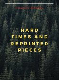 Hard Times And Reprinted Pieces (eBook, ePUB)