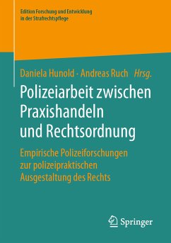 Polizeiarbeit zwischen Praxishandeln und Rechtsordnung (eBook, PDF)