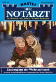 Zauberglanz der Weihnachtszeit / Der Notarzt Bd. 384 (eBook, ePUB)