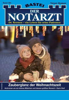 Zauberglanz der Weihnachtszeit / Der Notarzt Bd. 384 (eBook, ePUB) - Graf, Karin