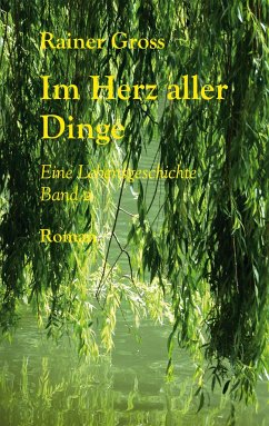 Im Herz aller Dinge - Gross, Rainer