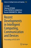 Recent Developments in Intelligent Computing, Communication and Devices (eBook, PDF)