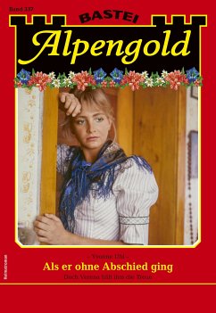 Alpengold 337 (eBook, ePUB) - Uhl, Yvonne