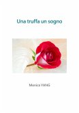 Una truffa Un sogno (eBook, ePUB)