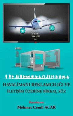 Havalimanı Reklamcılığı ve İletişim Üzerine Birkaç Söz (eBook, ePUB) - Acar, Mehmet Cemil