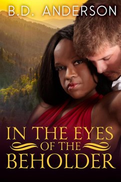 In The Eyes Of The Beholder (eBook, ePUB) - Anderson, B. D.
