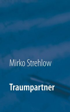 Traumpartner (eBook, ePUB) - Strehlow, Mirko
