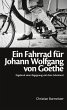 Ein Fahrrad für Johann Wolfgang von... - Bild 1