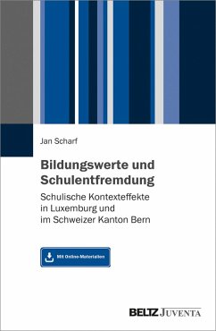 Bildungswerte und Schulentfremdung (eBook, PDF) - Scharf, Jan
