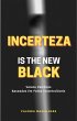 Incerteza Is The New Black   Versos... - Bild 1