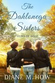 The Dahlonega Sisters: Veins of Gold (eBook, ePUB) The Dahlonega Sisters: Veins of Gold (eBook, ePUB)