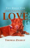 The Quest for Unconditional Love (eBook, ePUB)