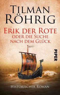 Erik der Rote oder die Suche nach dem Glück (eBook, ePUB) - Röhrig, Tilman