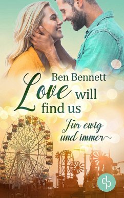 Love will find us (eBook, ePUB) - Bennett, Ben