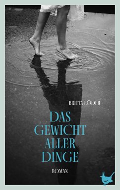 Das Gewicht aller Dinge (eBook, ePUB) - Röder, Britta