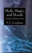 Myth, Magic, and Morals (eBook, PDF) - Bild 1