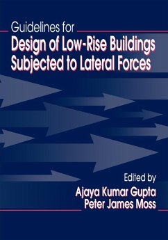 Guidelines for Design of Low-Rise Buildings Subjected to Lateral Forces (eBook, PDF) - Gupta, Ajaya Kumar; Moss, Peter James