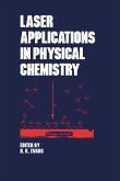 Laser Applications in Physical Chemistry (eBook, ePUB)