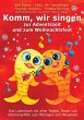 Komm, wir singen zur Adventszeit und... - Bild 1