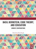 Basil Bernstein, Code Theory, and Education (eBook, ePUB) Basil Bernstein, Code Theory, and Education (eBook, ePUB)