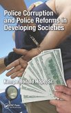 Police Corruption and Police Reforms in Developing Societies (eBook, ePUB)
