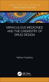 Miraculous Medicines and the Chemistry of Drug Design (eBook, ePUB)