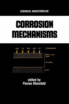 Corrosion Mechanisms (eBook, ePUB) - Mansfeld, Florian B. Corrosion Mechanisms (eBook, ePUB) - Mansfeld, Florian B.