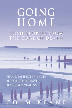 Going Home - Irish Stories from the Edge of Death (eBook, ePUB) - Keane, Colm