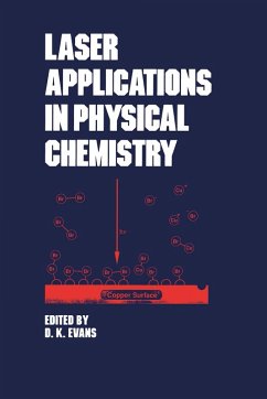 Laser Applications in Physical Chemistry (eBook, PDF) - Evans, D. K.