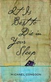 It Is Best to Die in Your Sleep (eBook, ePUB)