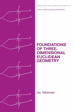 Foundations of Three-Dimensional Euclidean Geometry (eBook, ePUB) - Vaisman, Izu