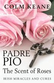 Padre Pio - The Scent of Roses (eBook, ePUB)