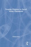 Treating Children in Out-of-Home Placements (eBook, ePUB)