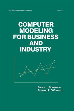 Computer Modeling for Business and Industry (eBook, PDF) - Bowerman, Bruce L.