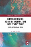 Configuring the Asian Infrastructure Investment Bank (eBook, ePUB)