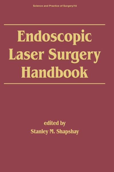 Endoscopic Laser Surgery Handbook (eBook, ePUB) Endoscopic Laser Surgery Handbook (eBook, ePUB)
