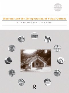 Museums and the Interpretation of Visual Culture (eBook, PDF) - Hooper-Greenhill, Eilean